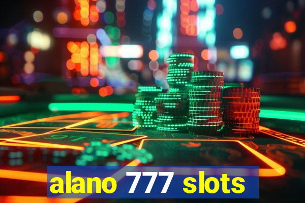 alano 777 slots